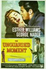 Watch The Unguarded Moment M4ufreemovies