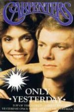 Watch Only Yesterday: The Carpenters\' Story M4ufreemovies