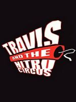Watch Travis and the Nitro Circus M4ufreemovies