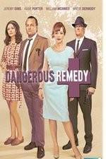 Watch Dangerous Remedy M4ufreemovies