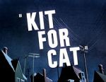 Watch Kit for Cat (Short 1948) M4ufreemovies