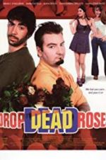 Watch Drop Dead Roses M4ufreemovies