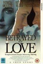 Watch Betrayed by Love M4ufreemovies