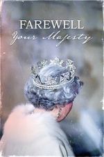 Watch Farewell Your Majesty M4ufreemovies