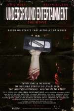 Watch Underground Entertainment: The Movie M4ufreemovies