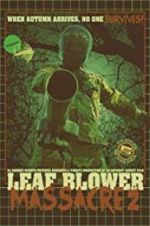 Watch Leaf Blower Massacre 2 M4ufreemovies