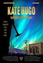 Watch Kate Hugo: Murder After Mayhem M4ufreemovies