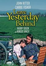 Watch Leave Yesterday Behind M4ufreemovies