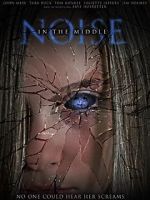 Watch Noise in the Middle M4ufreemovies
