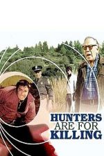 Watch Hunters Are for Killing M4ufreemovies