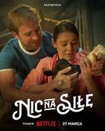 Watch Nic na sile M4ufreemovies