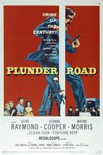 Watch Plunder Road M4ufreemovies
