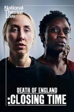 National Theatre Live: Death of England: Closing Time