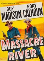 Watch Massacre River M4ufreemovies