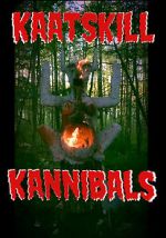 Watch Kaatskill Kannibals M4ufreemovies