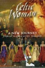 Watch Celtic Woman: A New Journey (2006) M4ufreemovies