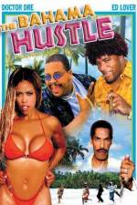 Watch The Bahama Hustle M4ufreemovies