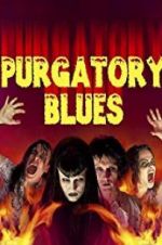 Watch Purgatory Blues M4ufreemovies