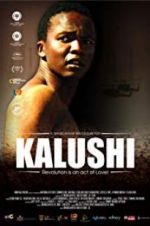 Watch Kalushi: The Story of Solomon Mahlangu M4ufreemovies
