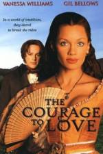 Watch The Courage to Love M4ufreemovies