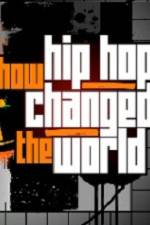 Watch How Hip Hop Changed The World M4ufreemovies