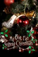 Watch My Big Fat Gypsy Christmas M4ufreemovies