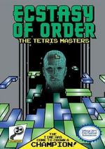 Watch Ecstasy of Order: The Tetris Masters M4ufreemovies