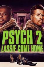 Watch Psych 2: Lassie Come Home M4ufreemovies