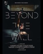 Watch Beyond the Wall M4ufreemovies