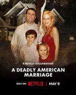 Watch A Deadly American Marriage M4ufreemovies