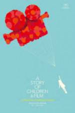 Watch A Story of Children and Film M4ufreemovies