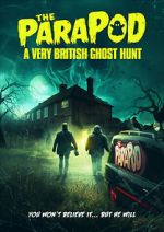 Watch The ParaPod: A Very British Ghost Hunt M4ufreemovies