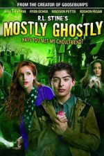 Watch Mostly Ghostly: Have You Met My Ghoulfriend? M4ufreemovies