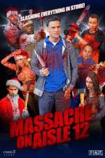 Watch Massacre on Aisle 12 M4ufreemovies