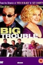 Watch Big Trouble M4ufreemovies