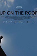 Watch Up on the Roof M4ufreemovies