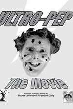 Watch Ultro-Pep the Movie M4ufreemovies