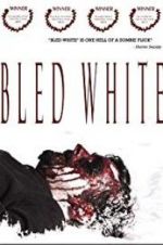 Watch Bled White M4ufreemovies