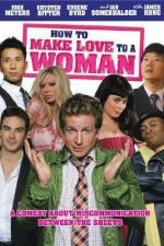 Watch How to Make Love to a Woman M4ufreemovies