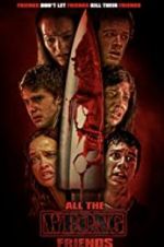 Watch All the Wrong Friends M4ufreemovies