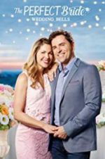 Watch The Perfect Bride: Wedding Bells M4ufreemovies