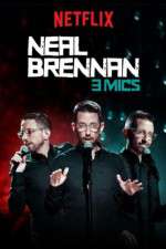 Watch Neal Brennan: 3 Mics M4ufreemovies
