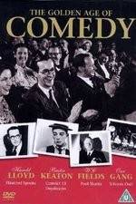 Watch The Golden Age of Comedy M4ufreemovies