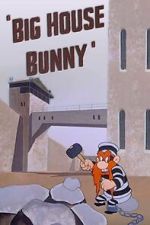Watch Big House Bunny (Short 1950) M4ufreemovies