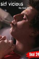 Watch Sid Vicious: His Final Hours M4ufreemovies