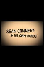Watch Sean Connery: In His Own Words M4ufreemovies