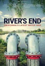 Watch River\'s End: California\'s Latest Water War M4ufreemovies