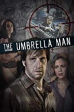 Watch The Umbrella Man M4ufreemovies