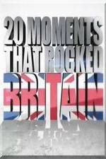 Watch 20 Moments That Rocked Britain M4ufreemovies