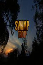 Watch Swamp Troop M4ufreemovies